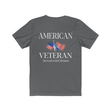 Load image into Gallery viewer, American Veteran Army Service Men Women Protect and Serve Disabled Vet Unisex Jersey Short Sleeve Tee