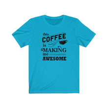 Load image into Gallery viewer, Coffee Latte Caffeine Cup of Joe Espresso Tea Date Sister Brother Best Friend Boss Wife Husband Unisex Jersey Short Sleeve Tee