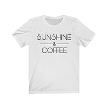 Load image into Gallery viewer, Sunshine and Coffee Positive Latte Graphic Tshirt Funny Humor Birthday Gift Unisex Jersey Short Sleeve Tee
