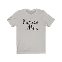 Load image into Gallery viewer, Future Mrs Bride Wedding Wife to be Engagement Jersey tee