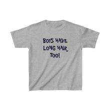 Load image into Gallery viewer, Kids Heavy Cotton Tee Boys Have Long Hair Too Long-Haired Boys