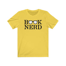Load image into Gallery viewer, Book Lover Books Nerd Dork Library Reader Writer Nerds Novel Glasses Geek Dweeb Bookworm Brainiac Student Unisex Jersey Short Sleeve Tee