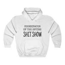 Load image into Gallery viewer, Unisex Blend Hooded Sweatshirt COORDINATOR of the entire Shit Show humorous hoodie boss manager mother sister