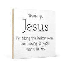 Load image into Gallery viewer, Wood Canvas Jesus Thank You Jesus Scripture God Christian Decor Home Decor Blessed Mess Saved Gift Prayer