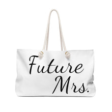 Load image into Gallery viewer, Future Mrs Bride Wedding Wife to be Engagement Purse Weekender Bag