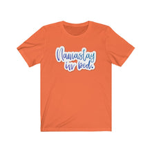 Load image into Gallery viewer, Unisex Jersey Short Sleeve Tee Namastay in Bed Gift Novelty Humor Lazy Work