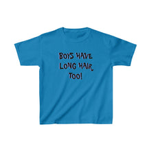 Load image into Gallery viewer, Kids Heavy Cotton Tee Boys Have Long Hair Too Long-Haired Boys