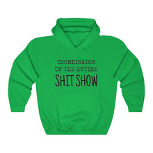 Load image into Gallery viewer, Unisex Blend Hooded Sweatshirt COORDINATOR of the entire Shit Show humorous hoodie boss manager mother sister