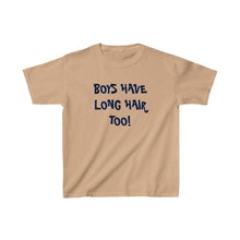 Load image into Gallery viewer, Kids Heavy Cotton Tee Boys Have Long Hair Too Long-Haired Boys