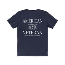Load image into Gallery viewer, American Veteran Army Service Men Women Protect and Serve Disabled Vet Unisex Jersey Short Sleeve Tee