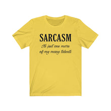 Load image into Gallery viewer, Sarcasm shirt Funny Humor Humorous Wife Husband Mother Child
