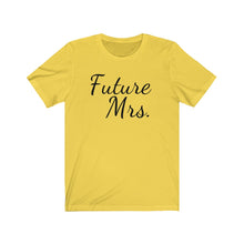 Load image into Gallery viewer, Future Mrs Bride Wedding Wife to be Engagement Jersey tee