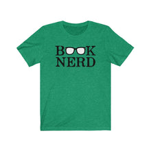 Load image into Gallery viewer, Book Lover Books Nerd Dork Library Reader Writer Nerds Novel Glasses Geek Dweeb Bookworm Brainiac Student Unisex Jersey Short Sleeve Tee