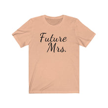 Load image into Gallery viewer, Future Mrs Bride Wedding Wife to be Engagement Jersey tee