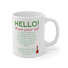Load image into Gallery viewer, Elf Christmas Mug Santa Elves Christmas Story I am back Merry Christmas
