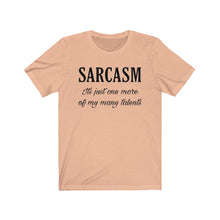 Load image into Gallery viewer, Sarcasm shirt Funny Humor Humorous Wife Husband Mother Child
