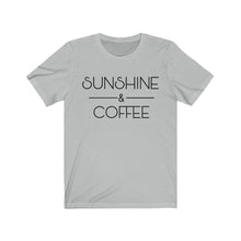 Load image into Gallery viewer, Sunshine and Coffee Positive Latte Graphic Tshirt Funny Humor Birthday Gift Unisex Jersey Short Sleeve Tee
