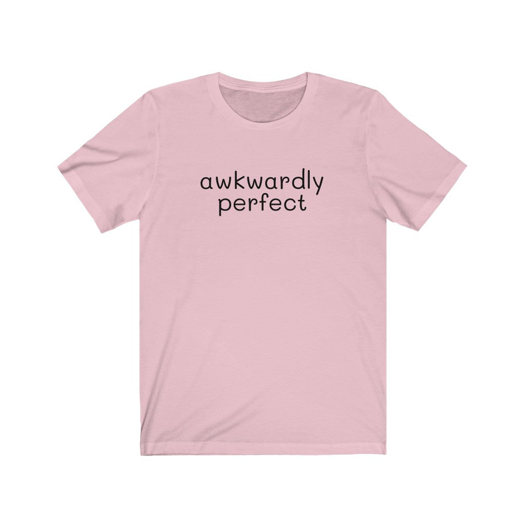 Unisex Jersey Short Sleeve Tee awkwardly perfect nerd tee gifts self love funny introvert extrovert me girlfriend