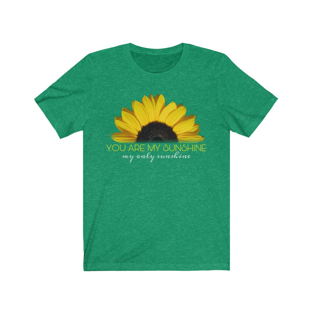 You are my sunshine tee sunflower parent child wife husband girlfriend Jersey gift idea fall autumn Unisex Jersey Short Sleeve Tee