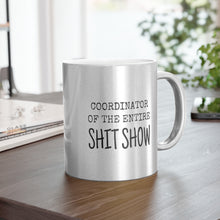 Load image into Gallery viewer, Metallic Mug (Silver / Gold) Coordinator Boss Manager Mom Dad Grandma Funny gift Christmas
