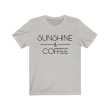 Load image into Gallery viewer, Sunshine and Coffee Positive Latte Graphic Tshirt Funny Humor Birthday Gift Unisex Jersey Short Sleeve Tee
