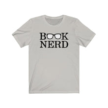 Load image into Gallery viewer, Book Lover Books Nerd Dork Library Reader Writer Nerds Novel Glasses Geek Dweeb Bookworm Brainiac Student Unisex Jersey Short Sleeve Tee
