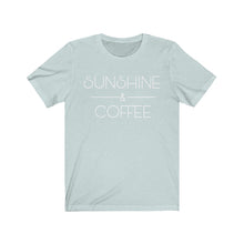 Load image into Gallery viewer, Sunshine and Coffee Positive Latte Graphic Tshirt Funny Humor Birthday Gift Unisex Jersey Short Sleeve Tee
