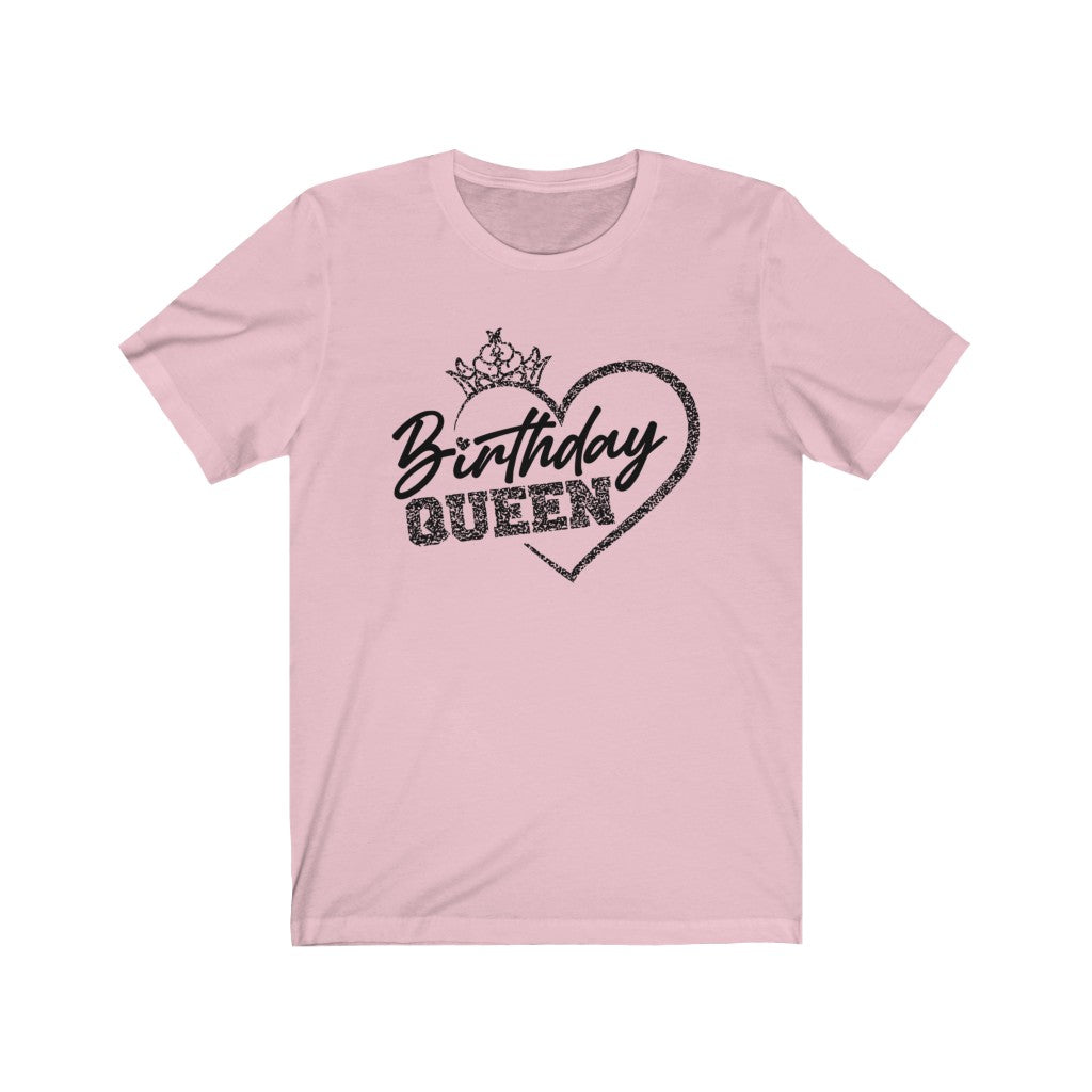 Unisex Jersey Short Sleeve Tee Birthday Queen Happy Birthday Gift Present Celebration