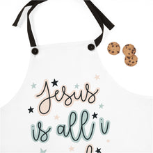 Load image into Gallery viewer, Apron Jesus is all I need
