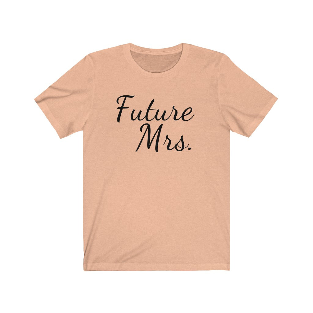 Future Mrs Bride Wedding Wife to be Engagement Jersey tee